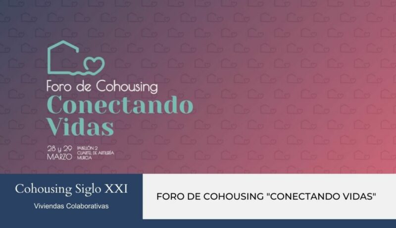 Cohousing Siglo XXI - Foro de Cohousing Murcia Conectando Vidas