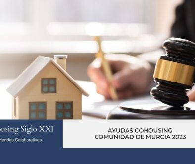 Ayudas Cohousing Comunidad de Murcia 2023. Empresa Cohousing Siglo XXI